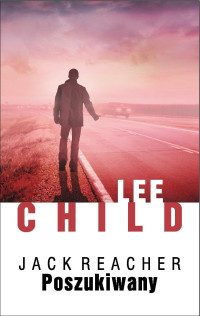 Lee Child — Poszukiwany