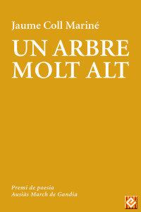 Jaume Coll Mariné — Un arbre molt alt