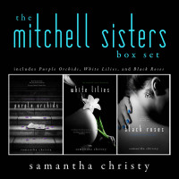 Samantha Christy — The Mitchell Sisters: A Complete Romance Series (3-Book Box Set)