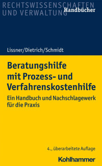 Stefan Lissner & Joachim Dietrich & Dr. Karsten Schmidt — Beratungshilfe mit Prozess- und Verfahrenskostenhilfe