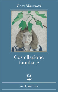 Rosa Matteucci — Costellazione familiare