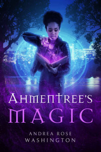 Andrea Rose Washington — Ahmentree's Magic