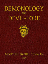 Moncure Daniel Conway — Demonology and Devil-lore