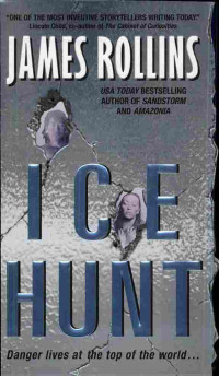 James Rollins — Ice Hunt