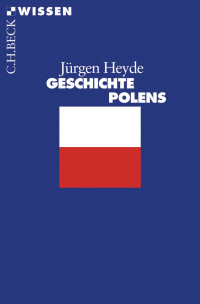 Heyde, Jürgen. — Geschichte Polens