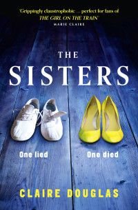 Claire Douglas — The Sisters