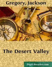 Jackson Gregory — The Desert Valley