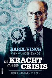 Karel Vinck en Wim Van den Eynde — De kracht van een crisis