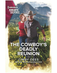 Cindy Dees — The Cowboy's Deadly Reunion