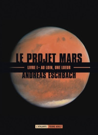 Eschbach Andreas — Au loin, une lueur