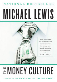 Michael Lewis — The Money Culture