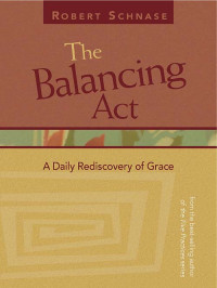 Robert Schnase; — The Balancing Act