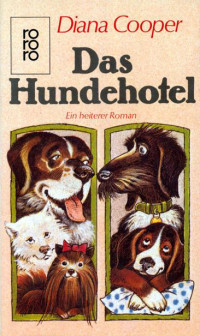 Cooper, Diane — Das Hundehotel