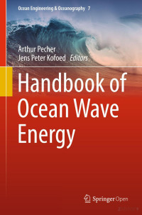 Arthur Pecher (editor), Jens Peter Kofoed (editor) — Handbook Of Ocean Wave Energy