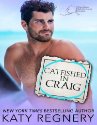 Katy Regnery — Catfished in Craig: An on-the-run from the Mafia, personal ad romance (An Odds-Are-Good Standalone Romance)