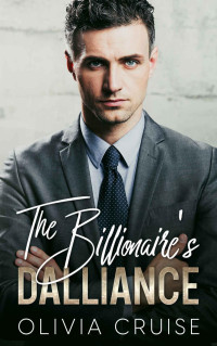 Olivia Cruise — The Billionaire's Dalliance