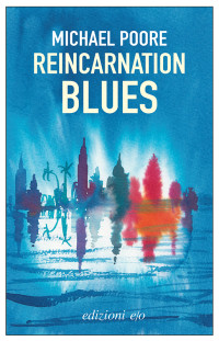 Michael Poore — Reincarnation Blues