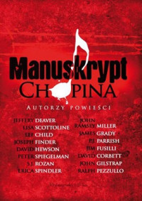 Child Lee, Deaver J. i Inni Autorzy — Manuskrypt Chopina