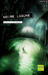 Charlotte Bousquet — Noire lagune