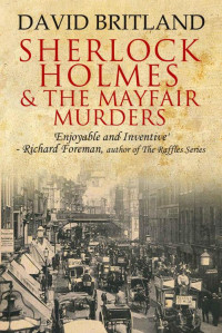 David Britland — Sherlock Holmes and the Mayfair Murders