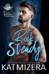 Kat Mizera — Rock Steady: Rock Harder Book three