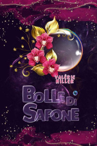 Valérie Miller — Bolle di Sapone (Valérie Miller Project Collection) (Italian Edition)