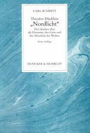 Carl Schmitt — Theodor Däublers "Nordlicht"