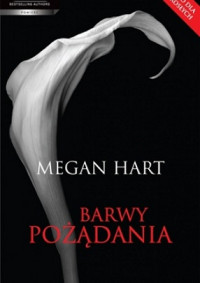 Megan Hart — Barwy Pożądania