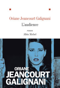 Jeancourt Galignani — L'Audience