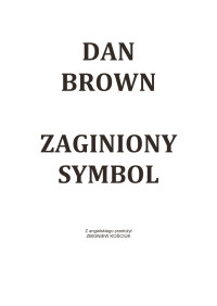 Brown Dan — Zaginiony symbol