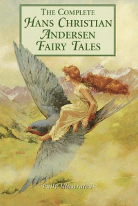 Hans Christian Andersen & Lily Owens — The Complete Hans Christian Andersen Fairy Tales