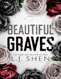 L.J. Shen — Beautiful Graves