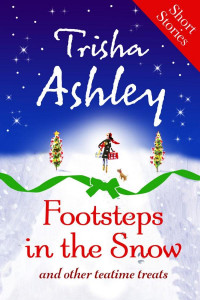 Trisha Ashley — Footsteps in the Snow and Other Teatime Treats