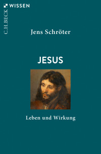 Jens Schröter; — Jesus