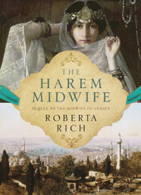 Roberta Rich — The Harem Midwife