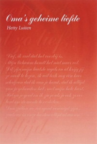 Hetty Luiten — Oma's geheime liefde