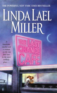 Linda Lael Miller — The Last Chance Cafe