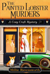 Millie Ravensworth — The Painted Lobster Murders (Cozy Craft Mystery 2)