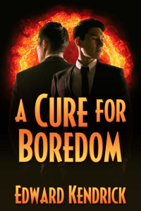 Edward Kendrick — A Cure for Boredom