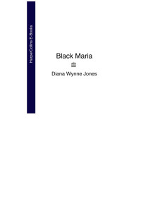 Diana Wynne Jones — Black Maria