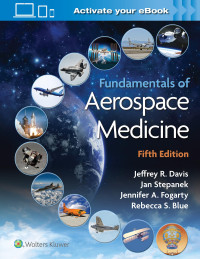 Dr. Jeffrey Davis MD — Fundamentals of Aerospace Medicine