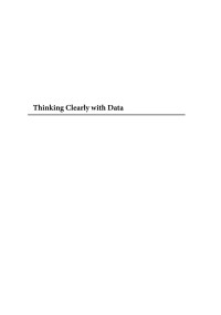 Ethan Bueno de Mesquita & Anthony Fowler — Thinking Clearly With Data: A Guide to Quantitative Reasoning and Analysis