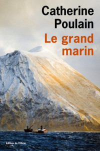 Poulain Catherine [Poulain Catherine] — Le Grand Marin