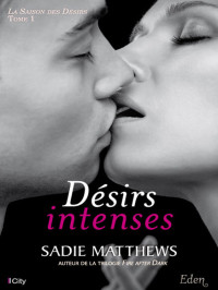 Sadie Mathews — Désirs intenses