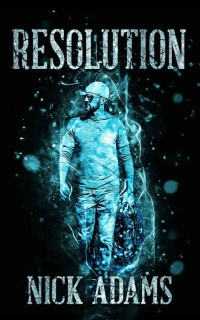 Nick Adams & Shawn Underhill [Adams, Nick] — Resolution: Evan Warner Book 1