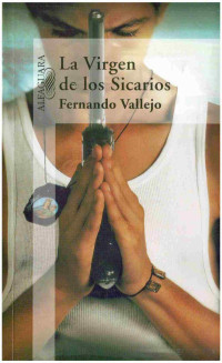 Fernando Vallejo — La virgen de los sicarios