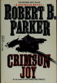 Robert B. Parker — Crimson Joy