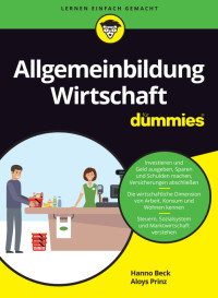 Hanno Beck, Aloys Prinz — Allgemeinbildung Wirtschaft Für Dummies