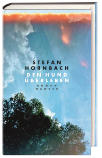 Stefan Hornbach — Den Hund überleben