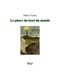 Jules Verne — Le phare du bout du monde
